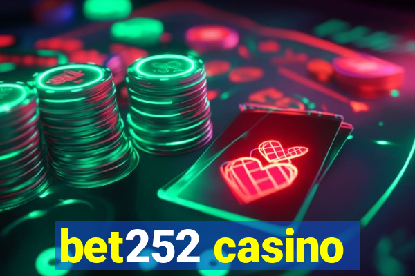 bet252 casino